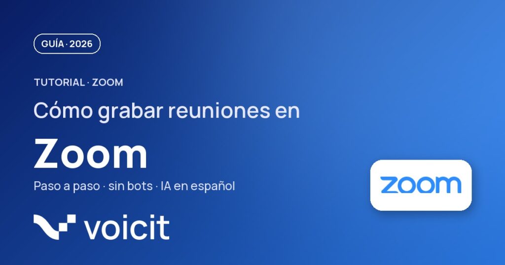 How to record a Zoom meeting 2026 — Voicit guide with official wordmark