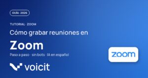 How to record a Zoom meeting 2026 — Voicit guide with official wordmark